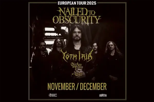 Nailed to Obscurity - European Tour 2025