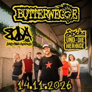Butterwegge + BoA + Sascha und die Heringe